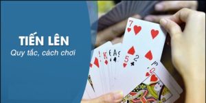 Hướng dẫn bạn chơi bài tiến lên miền Nam 