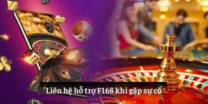 Liên hệ hỗ trợ F168 khi gặp sự cố