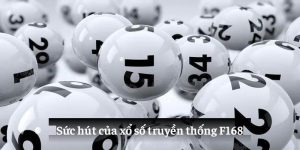 Sức hút của xổ số truyền thống F168